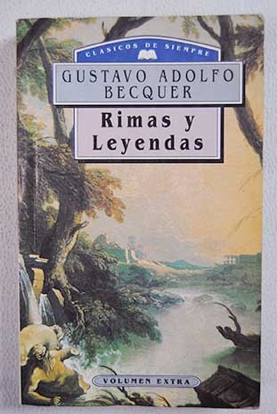 Rimas; Leyendas - Bécquer, Gustavo Adolfo