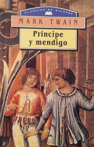 Beispielbild fr Principe y mendigo Mark Twain zum Verkauf von VANLIBER