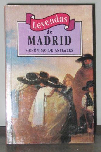Imagen de archivo de Leyendas de Madrid Geronimo de Anclares a la venta por VANLIBER