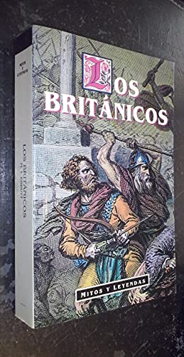 Mitos y Leyendas - Los Britanicos (Spanish Edition) (9788449501470) by Ebbutt, M. I.
