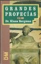 Grandes Profecias (Spanish Edition) (9788449501852) by Klaus Bergman