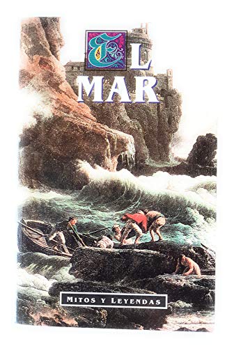 Beispielbild fr Mitos y Leyendas - El Mar (Spanish Edition) zum Verkauf von BooksRun