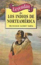 Stock image for Leyendas de Los Indios de Norteamerica for sale by medimops