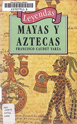 9788449502576: Leyendas Mayas Y Aztecas/Mayan and Aztec Legends