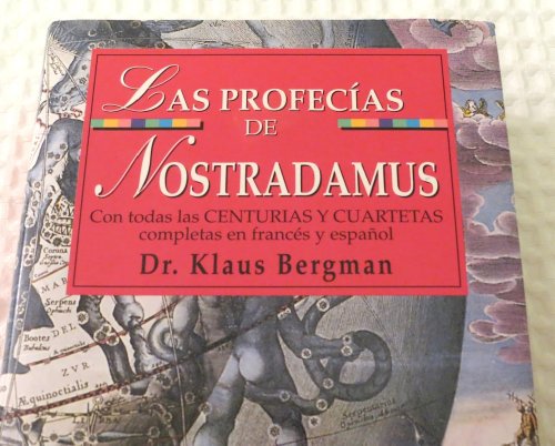 Profecías de Nostradamus: lo que nos reserva el destino : con todas las Centurias y Cuartetas completas en francés y español - Caudet Yarza, Francisco