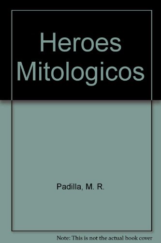 Imagen de archivo de Heroes Mitologicos a la venta por Almacen de los Libros Olvidados