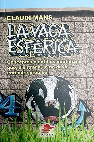 Imagen de archivo de LA VACA ESFERICA a la venta por Iridium_Books