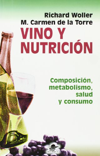 Imagen de archivo de Vino y nutricin : composicin, metabolismo, salud y consumo a la venta por AG Library