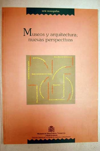 Stock image for Museos y Arquitectura: Nuevas Perspectivas for sale by Thomas Emig