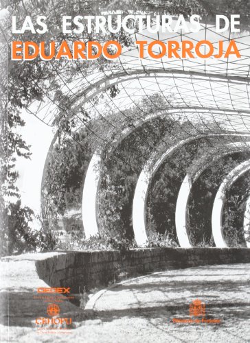 Beispielbild fr Las estructuras de Eduardo Torroja (STorroja Miret, Eduardo zum Verkauf von Iridium_Books