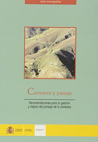 Imagen de archivo de Carretera y paisaje. Recomendaciones para la gestin y mejora del paisaje de la carretera. a la venta por Zilis Select Books