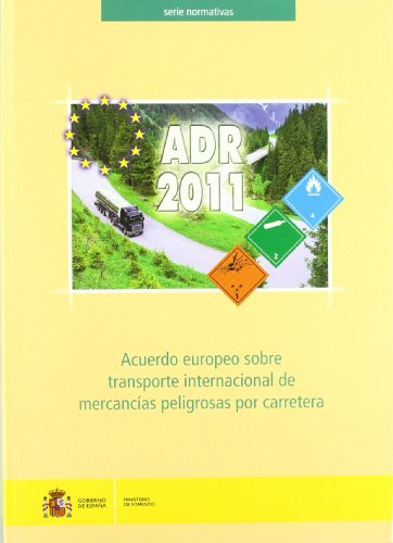 Imagen de archivo de ADR-2011. Acuerdo Europeo sobre transporte Internacional de mercancas peligrosas por carretera a la venta por Iridium_Books