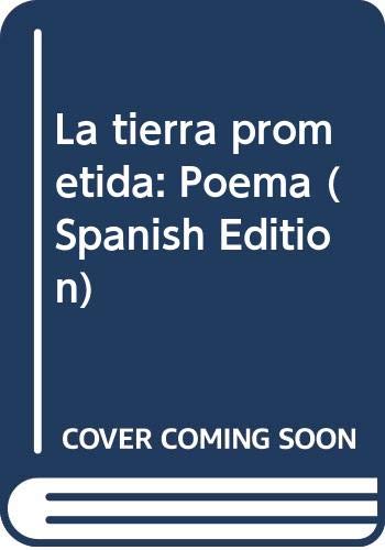 Stock image for La tierra prometida: Poema (Spanish Edition) for sale by Iridium_Books