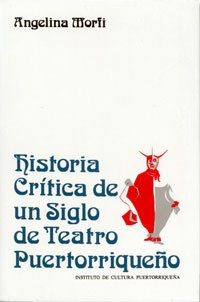 Imagen de archivo de Historia cri?tica de un siglo de teatro puertorriquen?o (Spanish Edition) a la venta por Iridium_Books