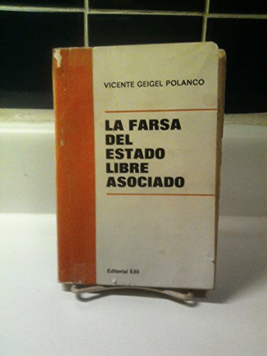 Imagen de archivo de La farsa del Estado Libre Asociado (Spanish Edition) a la venta por ThriftBooks-Atlanta