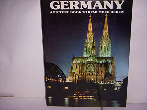 Stock image for Germany: A picture Book to remember Her By for sale by D. Nakii Press