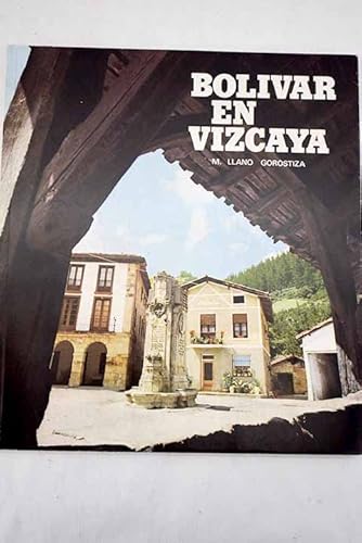 Imagen de archivo de BOLVAR EN VIZCAYA a la venta por Librera Races