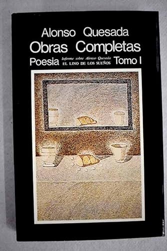 Imagen de archivo de INFORME SOBRE ALFONSO QUESADA. EL LINO DE LOS SUEOS. (tomo I ) a la venta por Librera Gonzalez Sabio