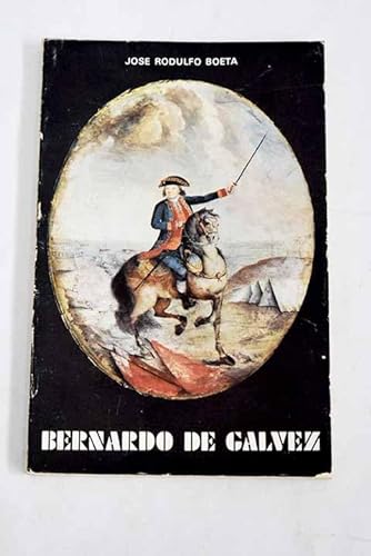 Imagen de archivo de Bernardo de Glvez a la venta por Better World Books Ltd