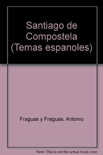 Beispielbild fr Santiago de Compostela. Segunda Edicion (Spanish Edition) zum Verkauf von Zubal-Books, Since 1961
