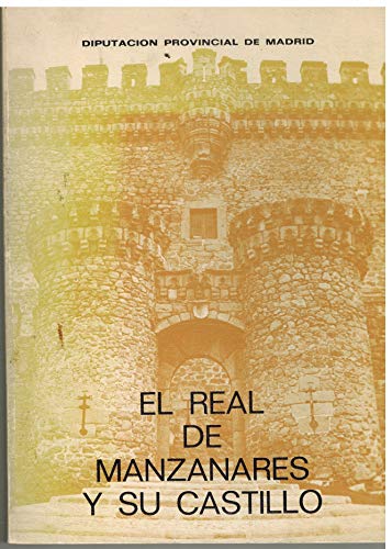 Stock image for El Real de Manzanares y su castillo (Spanish Edition) for sale by Iridium_Books