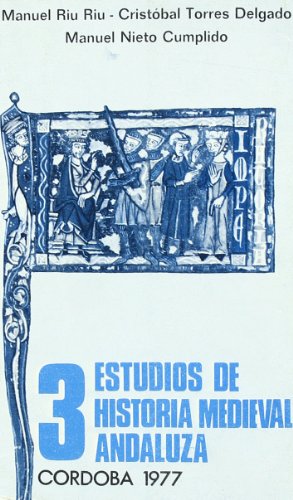 3 Estudios de Historia Medieval Andaluza.