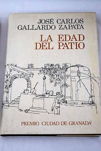 Imagen de archivo de LA EDAD DEL PATIO a la venta por Librera Gonzalez Sabio
