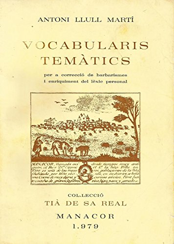 9788450030051: Vocabularis temàtics: Per a correcció de barbarismes i enriquiment del lèxic personal (Collecció Tià de Sa Real) (Catalan Edition)