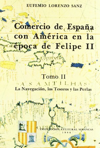 Stock image for Comercio de Espaa con Amrica en la poca de Felipe II. 2 tomos(O.C.). for sale by La Librera, Iberoamerikan. Buchhandlung