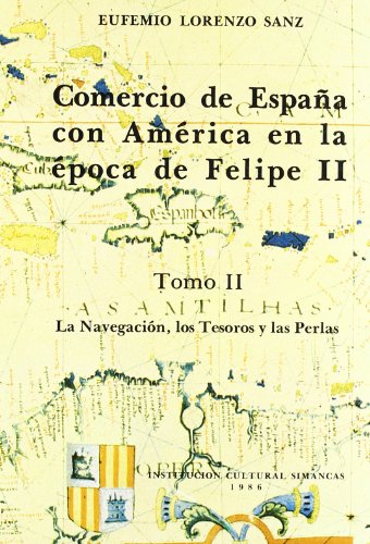 Comercio de España con América en la época de Felipe II - Tome II