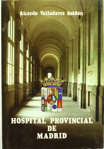9788450031706: Hospital Provincial De Madrid