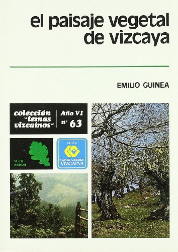 Beispielbild fr El Paisaje Vegetal en Vizcaya zum Verkauf von Hamelyn