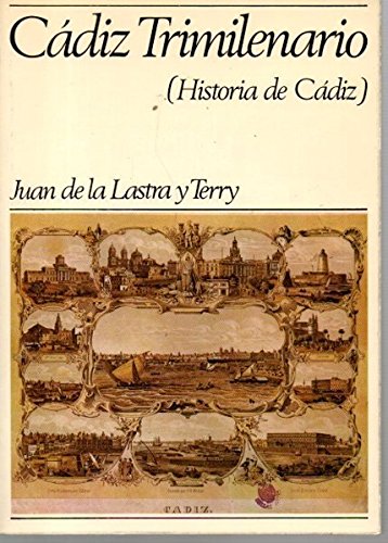 9788450036299: CADIZ TRIMILENARIO. ( Historia De Cadiz ).