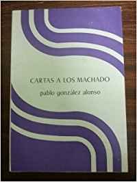 Beispielbild fr Cartas a los Machado Barco, Pablo del zum Verkauf von LIVREAUTRESORSAS