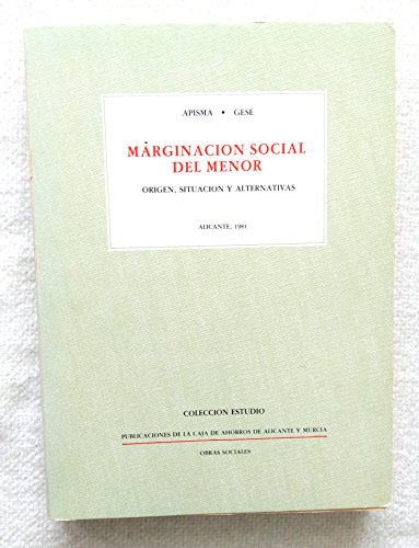 Stock image for Marginacion Social Del Menor for sale by Almacen de los Libros Olvidados