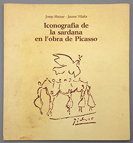 Stock image for Iconografia de la sardana en l'obra de Picasso for sale by Librera Prez Galds