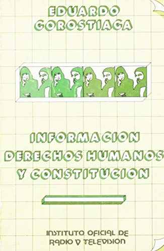 Stock image for INFORMACIN, DERECHOS HUMANOS Y CONSTITUCIN ION for sale by Zilis Select Books