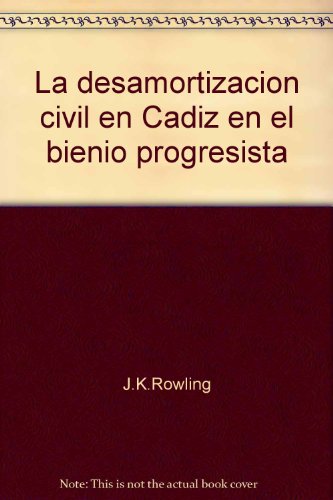 Imagen de archivo de La desamortizacio?n civil en Ca?diz en el bienio progresista (Spanish Edition) a la venta por Iridium_Books