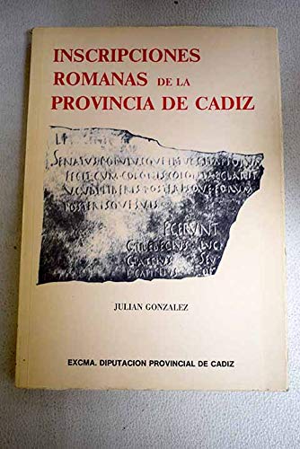 Stock image for Inscripciones romanas de la provincia de Ca?diz (Spanish Edition) for sale by Iridium_Books