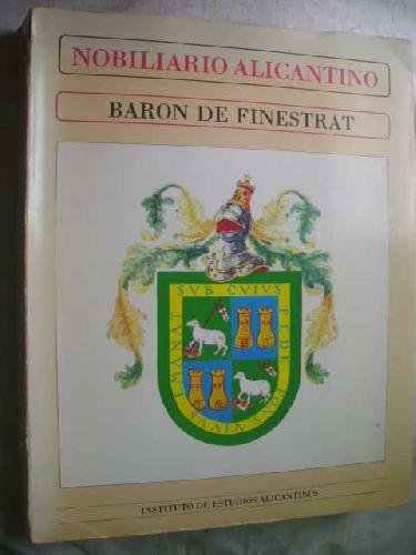 Stock image for Nobiliario alicantino (Publicaciones del Instituto de Estudios Alicantinos) (Spanish Edition) for sale by Iridium_Books