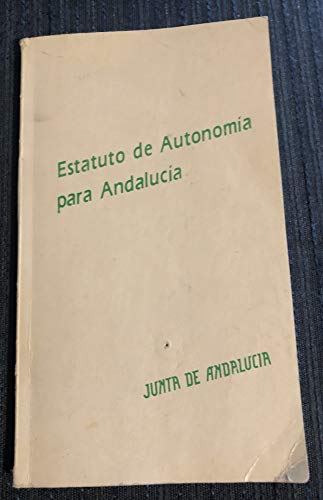 Beispielbild fr Estatuto de Autonoma para Andaluca Junta de Andaluca zum Verkauf von VANLIBER