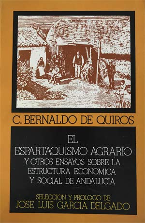 Imagen de archivo de EL ESPARTAQUISMO AGRARIO Y OTROS ENSAYOS SOBRE LA ESTRUCTURA ECONMICA Y SOCIAL DE ANDALUCA a la venta por Domiduca Libreros