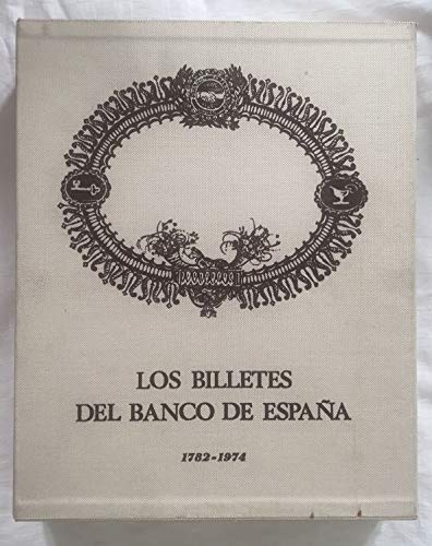 9788450064544: Los billetes del Banco de Espana, 1782-1974 (Spanish Editio