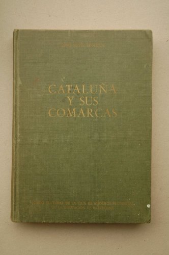 9788450067095: CATALUA Y SUS COMARCAS - HISTORIA, AGRICULTURA, INDUSTRIA, DEMOGRAFIA, TURISMO, FOLKLORE