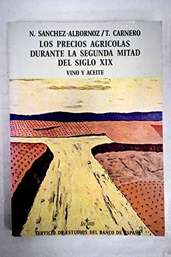 Beispielbild fr Los precios agri?colas durante la segunda mitad del siglo XIX (Spanish Edition) zum Verkauf von Iridium_Books