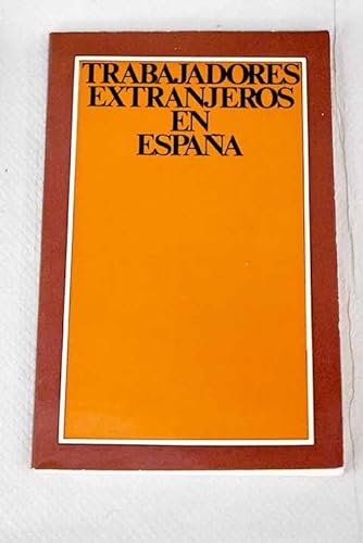 9788450074604: Trabajadores extranjeros en Espaa