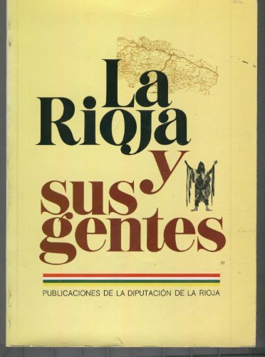 LA RIOJA Y SUS GENTES.