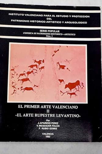 9788450079005: Primer arte valenciano. el arte rupestre levantino