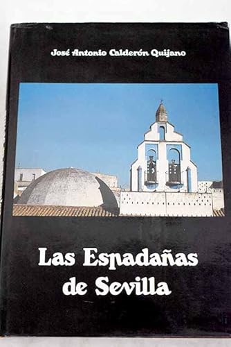 9788450079159: Las espadaas de Sevilla