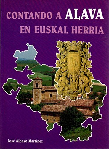 Imagen de archivo de CONTANDO A ALAVA EN EUSKAL HERRIA / ARABA EUSKAL HERRIAN a la venta por Prtico [Portico]